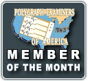 Polygraph Examiners of America - Member of the Month